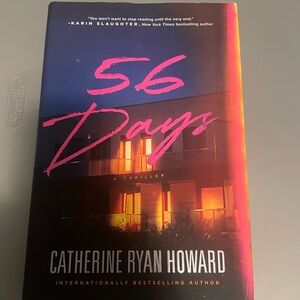 56 Days by‎ Catherine Ryan Howard